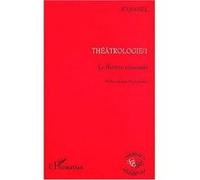 Théâtrologie 1 Rabanel (Auteur)