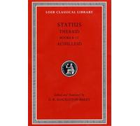 Thebaid: Bk. 8-12; Achilleid (Loeb Classical Library) by Statius (2004-02-06)