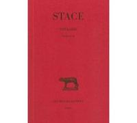 Thébaïde. Tome I : Livres I-IV Stace (Auteur), Roger Lesueur (Edité par)