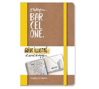 @Theblogfrom - Barcelone - Guide Illustré Et Carnet De Voyage