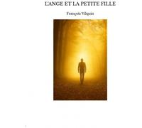 Thebookedition.Com L'ANGE ET LA PETITE FILLE