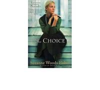 TheChoice A Novel by Fisher Suzanne Woods Author ON Feb 01 2010 Paperback
