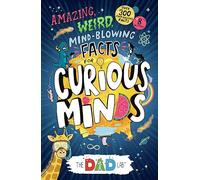 TheDadLab’s Amazing, Weird, Mind-blowing Facts for Curious Minds