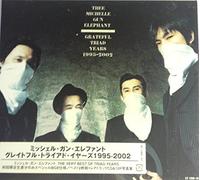 Thee Michelle Gun Elephant - Grateful Triad Years [Import]