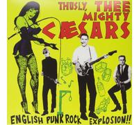 Thee Mighty Caesars - English Punk Rock Explosion