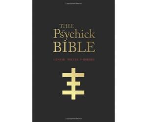 Thee Psychick Bible by Genesis Breyer P-Orridge (2010) Paperback