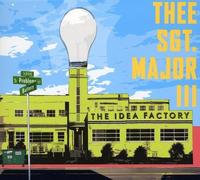 Thee Sgt. Major III - The Idea Factory