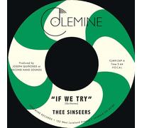 Thee Sinseers - If We Try / Give It Up You Fool [Vinilo]