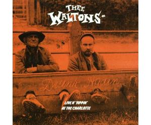 Thee Waltons - Drunk Again Live N Yippin at The Charlotte