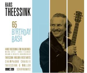 Theessink Hans - 65 Birthday Bash