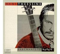 Theessink, Hans - Baby Wants to Boogie