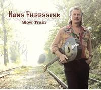 Theessink, Hans - Slow Train -180gr-