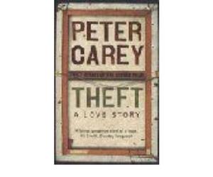 [ THEFT A LOVE STORY BY CAREY, PETER](AUTHOR)PAPERBACK