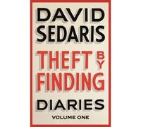 Theft by finding - D. Sedaris - Little Brown Libri - Poche - Essai