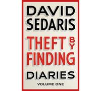 Theft by Finding: Diaries: Volume One