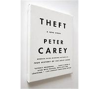 Theft, Vintage International Series Peter Carey (Auteur)