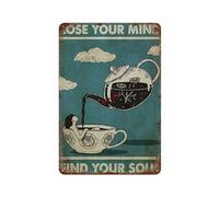 Théière Lose Your Mind Find Your Soul Reproduction de plaques en métal, décoration murale vintage Art rétro Plaque en étain Décorations drôles pour la maison Bar Pub Café(30x40cm）12x16 inch-428