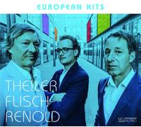 Theiler Flisch Renold European Hits (CD)