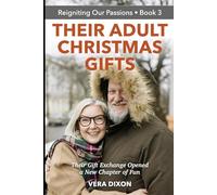 Their Adult Christmas Gifts: Their Present Exchange Opened a New Chapter of Fun