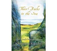 Their Backs to the Sea Margaret Randall (Auteur)