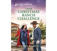 Their Christmas Ranch Challenge An Uplifting Inspirational Romance - Kristi Woods - Love Inspired - ebook (ePub) - Livre