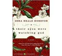 Their Eyes Were Watching God, P.S. Henry Louis (AFT) Gates, Zora Neale Hurston (Auteur)