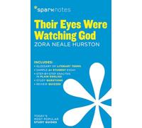 Their Eyes Were Watching God SparkNotes Literature Guide