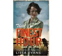 Their Finest Hour And A Half Evans, Lissa (Auteur)