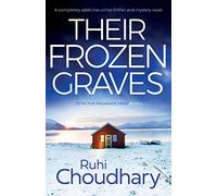Their Frozen Graves: A completely addictive crime thriller and mystery novel