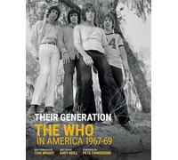 Their Generation: The Who in America 1967-1969