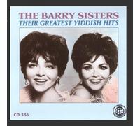 Their Greatest Yiddish Hits by The Barry Sisters [Music CD]