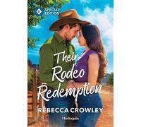Their Rodeo Redemption - Rebecca Crowley - Harlequin Special Edition - ebook (ePub) - Livre