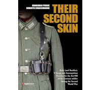 Their Second Skin. Belts (and Buckles), Y-Straps and Ammunition Pouches for the Kar98k of the German soldier during the Second World War