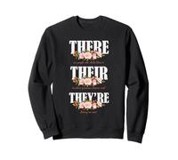 Their There They Grammar Humour for English Teachers Sweatshirt