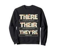 Their There They Grammar Humour for English Teachers Sweatshirt