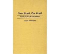 Their World, Our World Kaoru Yamamoto (Auteur)