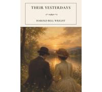 Their Yesterdays: A Classic Novel of Love, Memory and Self-Discovery