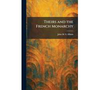 Theirs and the French Monarchy