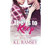 Theirs To Keep: Menage, Mfm, Cowboys, Ranchers, Alphaholes: 1 (The Last First Kiss Menage Series)