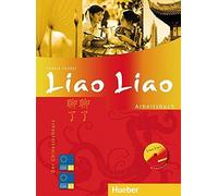 Thekla Chabbi Liao Liao: Der Chinesischkurs / Arbeitsbuch mit Audio-CD (Poche)