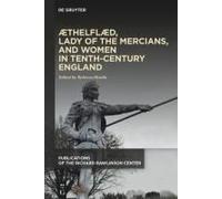 Æthelflæd, Lady Of The Mercians, And Women In Tenth-Century England