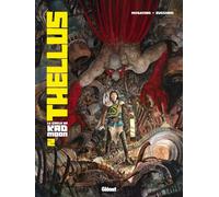 Thellus – Le Cycle de Kad Moon – Tome 02 – Glénat