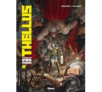 Thellus – Le Cycle de Kad Moon – Tome 02 – Glénat