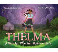 Thelma A Métis Girl Who Was Born In A Storm