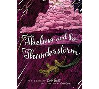 Thelma And The Thunderstorm