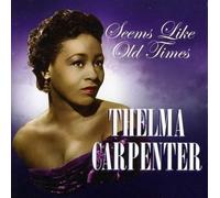 Thelma Carpenter – Seems Like Old Times