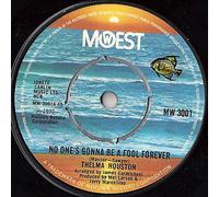 THELMA HOUSTON - NO ONE'S GONNA BE A FOOL FOREVER 7" (45) UK MOWEST 1972