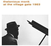 Thelonious Monk - at The Village Gate 1963