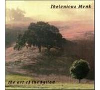 Thelonious Monk - Thelonious Monk (The Art Of The Ballad)