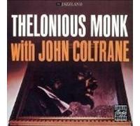 Thelonious Monk with John Coltrane [ORIGINAL RECORDING REMASTERED]